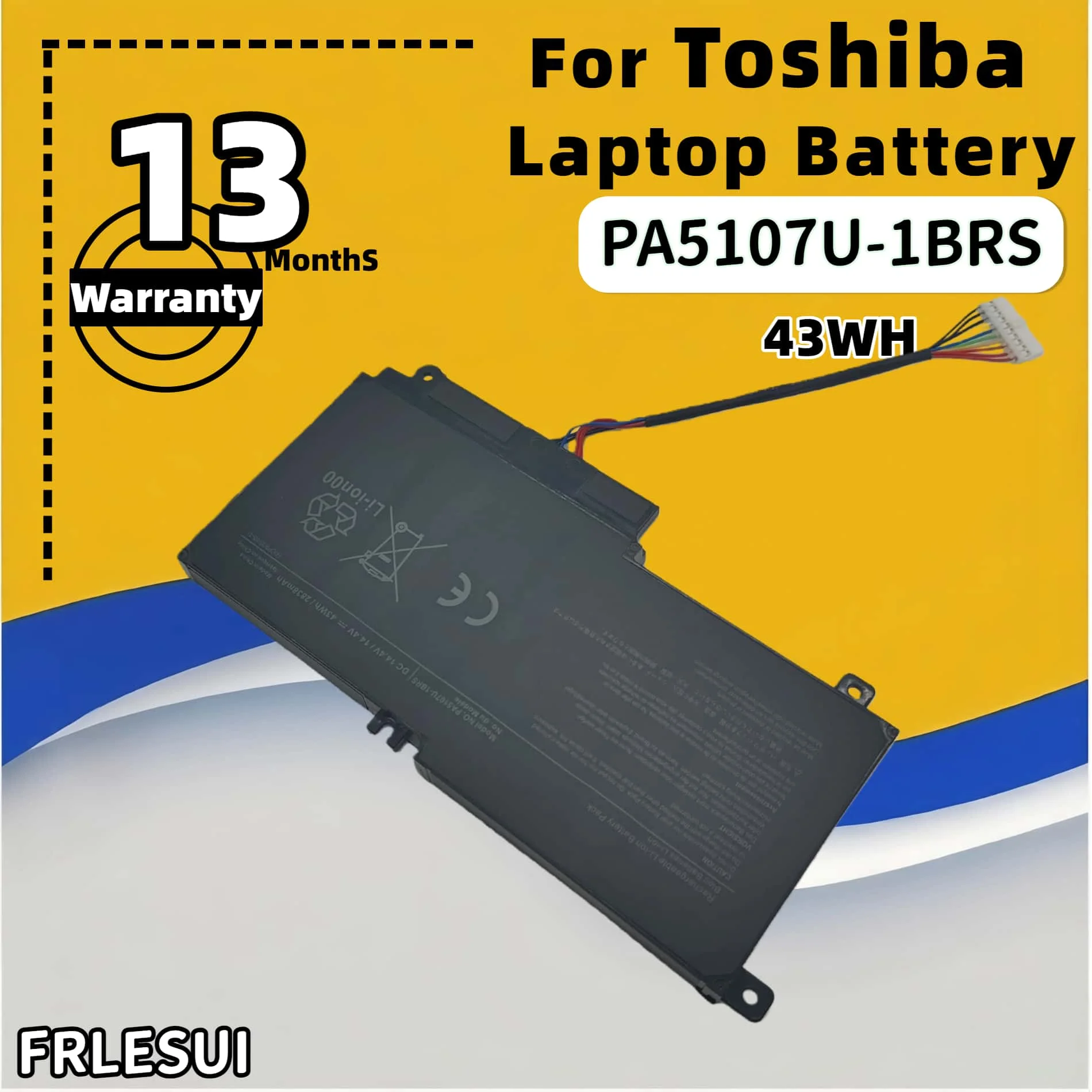 FRLESUI Battery PA5107 PA5107U-1BRS For TOSHIBA Satellite P50 / L50 / S50 P55 / L55 / S55 L40 / S40 / S40t Series P000573230
FRLESUI Battery PA5107 PA5107U-1BRS For TOSHIBA Satellite P50 / L50 / S50 P55 / L55 / S55 L40 / S40 / S40t Series P000573230