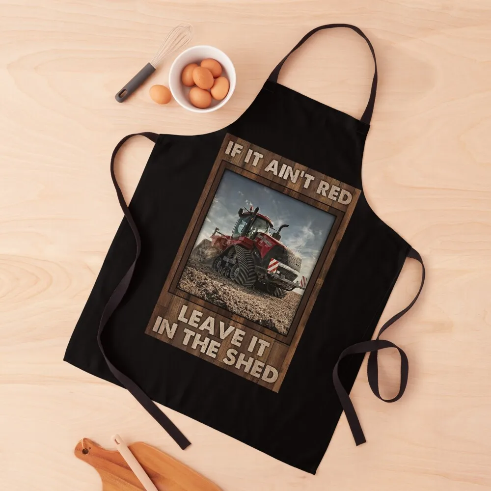 If It Ain't Red Leave It In The Shed Red Tractor Gift Farmer Apron Kitchen Women Custom professional hairdresser Barista Apron
If It Ain't Red Leave It In The Shed Red Tractor Gift Farmer Apron Kitchen Women Custom professional hairdresser Barista Apron