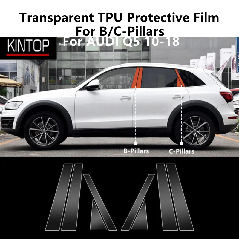 For AUDI Q5 10-18 B/C-Pillars Transparent TPU Protective Film Anti-scratch Repair Film Accessories Refit
For AUDI Q5 10-18 B/C-Pillars Transparent TPU Protective Film Anti-scratch Repair Film Accessories Refit