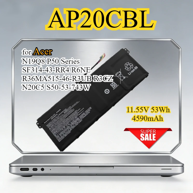 AP20CBL Laptop Battery for Acer N19Q8 P50 Series SF314-43-RR4 R6NE R36MA515-46-R3UB R3CZ N20C5 S50-53-743W 11.55V 4590mAh
AP20CBL Laptop Battery for Acer N19Q8 P50 Series SF314-43-RR4 R6NE R36MA515-46-R3UB R3CZ N20C5 S50-53-743W 11.55V 4590mAh