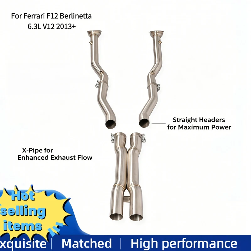 Custom Stainless Steel Exhaust System X Pipe for Ferrari F12 Berlinetta 6.3L V12 2013+ Exhaust Pipes Downpipe Power Upgrade
Custom Stainless Steel Exhaust System X Pipe for Ferrari F12 Berlinetta 6.3L V12 2013+ Exhaust Pipes Downpipe Power Upgrade