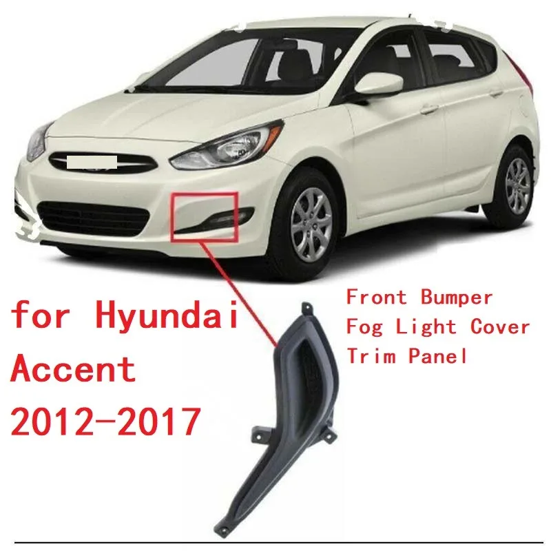 Front Bumper Fog Light Cover Trim Panel for Hyundai Accent 2012-2017 - OEM 865641R000 ABS Plastic Replacement Part
Front Bumper Fog Light Cover Trim Panel for Hyundai Accent 2012-2017 - OEM 865641R000 ABS Plastic Replacement Part