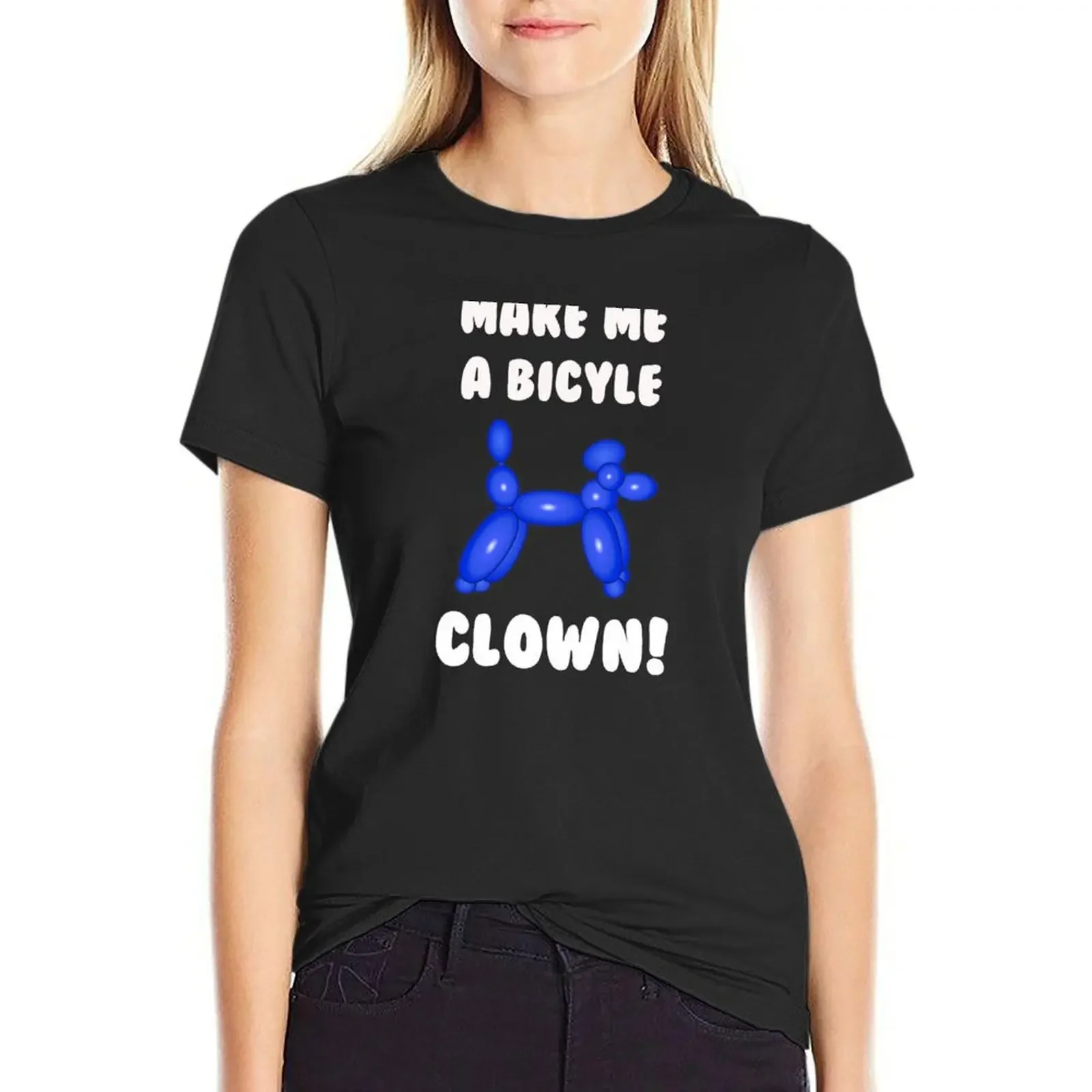 Make Me a Bicycle Clown! T-Shirt Short sleeve tee anime clothes sublime quick drying rock and roll t shirts for Women
Make Me a Bicycle Clown! T-Shirt Short sleeve tee anime clothes sublime quick drying rock and roll t shirts for Women