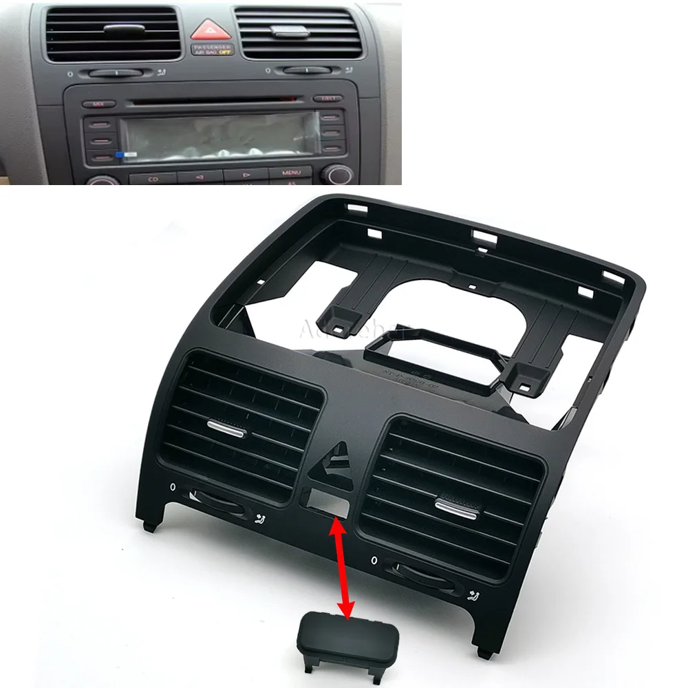 Car Dashboard Center Air Vent Replacement Fit for VW Golf 5 MK5 JETTA MK5 Dashboard Center Air Vent with Switch Cutouts
Car Dashboard Center Air Vent Replacement Fit for VW Golf 5 MK5 JETTA MK5 Dashboard Center Air Vent with Switch Cutouts