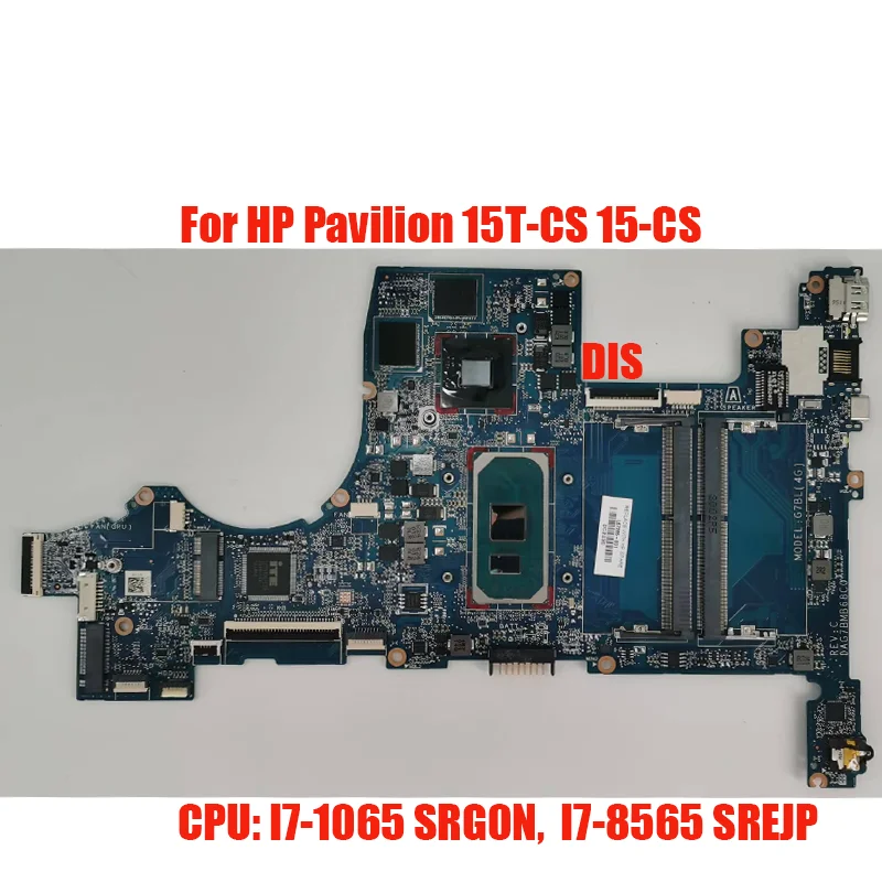 Материнская плата для ноутбука HP Pavilion 15T-CS 15-CS с процессорами i7-1065 SRG0N i7-8565 SREJP DAG7BMB68C0, материнская плата для ноутбука
Материнская плата для ноутбука HP Pavilion 15T-CS 15-CS с процессорами i7-1065 SRG0N i7-8565 SREJP DAG7BMB68C0, материнская плата для ноутбука