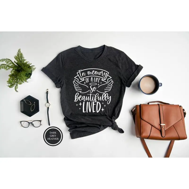 In Memory Of A Life T Shirt Memorial Day Beautifully Lived Grief Loved One Heaven Loving
In Memory Of A Life T Shirt Memorial Day Beautifully Lived Grief Loved One Heaven Loving