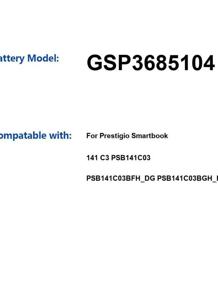 8000Mah For Prestigio Smartbook 141 C3 PSB141C03 PSB141C03BFH_DG PSB141C03BGH_DG Laptop Battery Safe GSP3685104 Long Lasting
8000Mah For Prestigio Smartbook 141 C3 PSB141C03 PSB141C03BFH_DG PSB141C03BGH_DG Laptop Battery Safe GSP3685104 Long Lasting