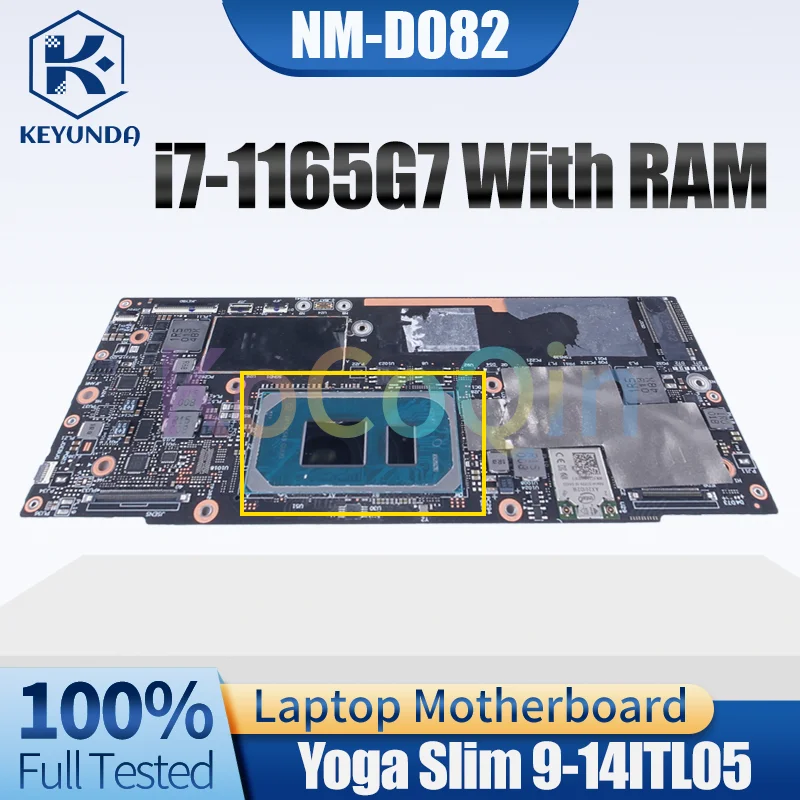 100% Test Well For LENOVO Yoga Slim 9-14ITL05 Notebook Mainboard NM-D082 i7-1165G7 With RAM 5B20Z56948 Laptop Motherboard
100% Test Well For LENOVO Yoga Slim 9-14ITL05 Notebook Mainboard NM-D082 i7-1165G7 With RAM 5B20Z56948 Laptop Motherboard