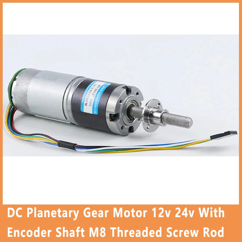DC Planetary Gear Motor 12v 24v With Encoder Shaft M8 Threaded Screw Rod Large Torque Motor MY36GP-555
DC Planetary Gear Motor 12v 24v With Encoder Shaft M8 Threaded Screw Rod Large Torque Motor MY36GP-555