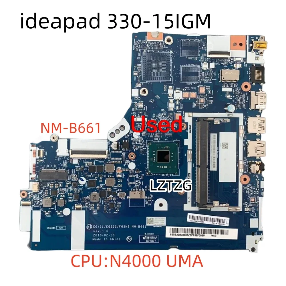 EG431 EG532 FG5N2 NM-B661 For Lenovo ideapad 330-15IGM Laptop Motherboard With N4000 CPU FRU 5B20R33801 5B20R33806
EG431 EG532 FG5N2 NM-B661 For Lenovo ideapad 330-15IGM Laptop Motherboard With N4000 CPU FRU 5B20R33801 5B20R33806