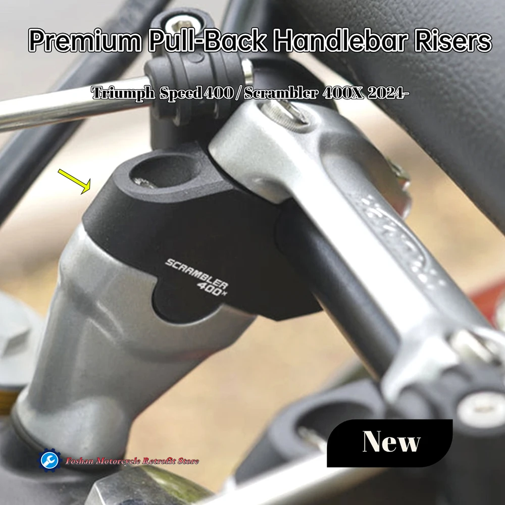 For Triumph Speed 400 Scrambler 400X 2024 Motorcycle Accessories Speed400 Scrambler400X Premium Pull-Back Handlebar Risers
For Triumph Speed 400 Scrambler 400X 2024 Motorcycle Accessories Speed400 Scrambler400X Premium Pull-Back Handlebar Risers