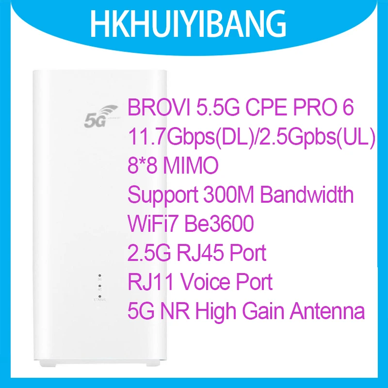 Brovi 5,5G CPE Pro 6 H165-383 WiFi 7 BE3600 8x8 MIMO Беспроводной модем 2,5G Ethernet-порт 11,7 Гбит/с 5G SIM-карта Wi-Fi-маршрутизатор
Brovi 5,5G CPE Pro 6 H165-383 WiFi 7 BE3600 8x8 MIMO Беспроводной модем 2,5G Ethernet-порт 11,7 Гбит/с 5G SIM-карта Wi-Fi-маршрутизатор