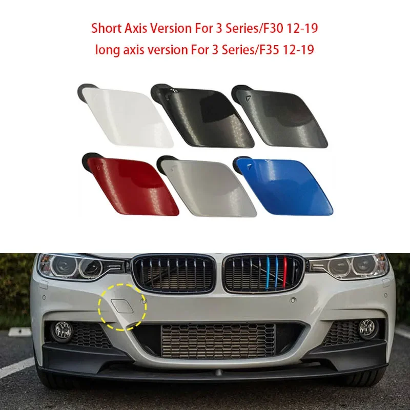 Front Bumper Towing Hook Eye Cover Lid For BMW For 3 Series F30 F35 12-19 long/Short axis version Painted Hauling Trailer Cap
Front Bumper Towing Hook Eye Cover Lid For BMW For 3 Series F30 F35 12-19 long/Short axis version Painted Hauling Trailer Cap
