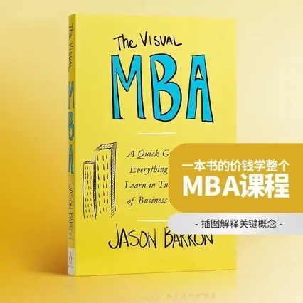 The Visual MBA Book: Master Business Concepts with Ease!Take You To A Comprehensive Understanding of The Business World
The Visual MBA Book: Master Business Concepts with Ease!Take You To A Comprehensive Understanding of The Business World