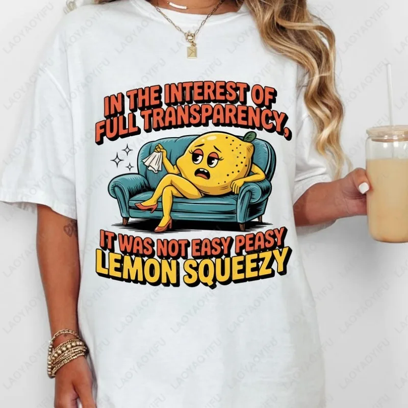 In The Interest of Full Transparency It Was Not Easy Peasy Lemon Squeezy Men Women Cotton Tshirt Funny Abstract Design Style Tee
In The Interest of Full Transparency It Was Not Easy Peasy Lemon Squeezy Men Women Cotton Tshirt Funny Abstract Design Style Tee