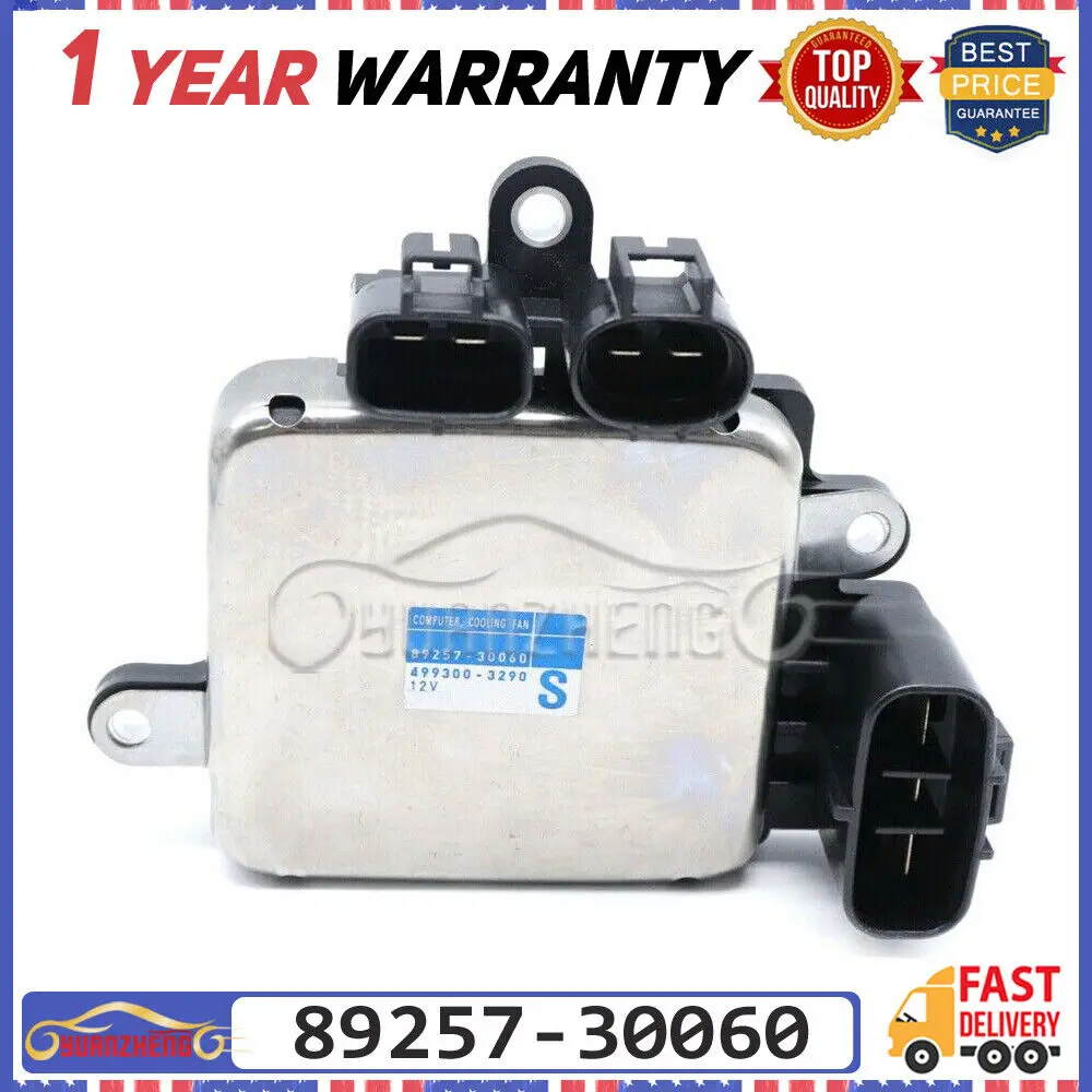 Unit ECU Radiator Cooling Fan Control Module 89257-30060 For Toyota Camry RAV4 Sienna Highlander Lexus GS300 ES350 GS350
Unit ECU Radiator Cooling Fan Control Module 89257-30060 For Toyota Camry RAV4 Sienna Highlander Lexus GS300 ES350 GS350