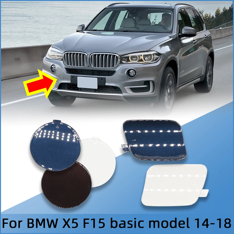 Front Bumper Tow Hook Cover Rear Bumper Towing Hook Cap For 2014-2018 BMW X5 F15 Basic Model 51117378591 51127378573 51127378574
Front Bumper Tow Hook Cover Rear Bumper Towing Hook Cap For 2014-2018 BMW X5 F15 Basic Model 51117378591 51127378573 51127378574