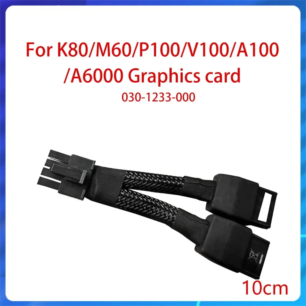 NEW Original 030-1233-000 Dual 8 To 8 Graphics Power Cable for K80 M60 M40 P100 V100 A100 RTX A6000 Power Cord Cable
NEW Original 030-1233-000 Dual 8 To 8 Graphics Power Cable for K80 M60 M40 P100 V100 A100 RTX A6000 Power Cord Cable