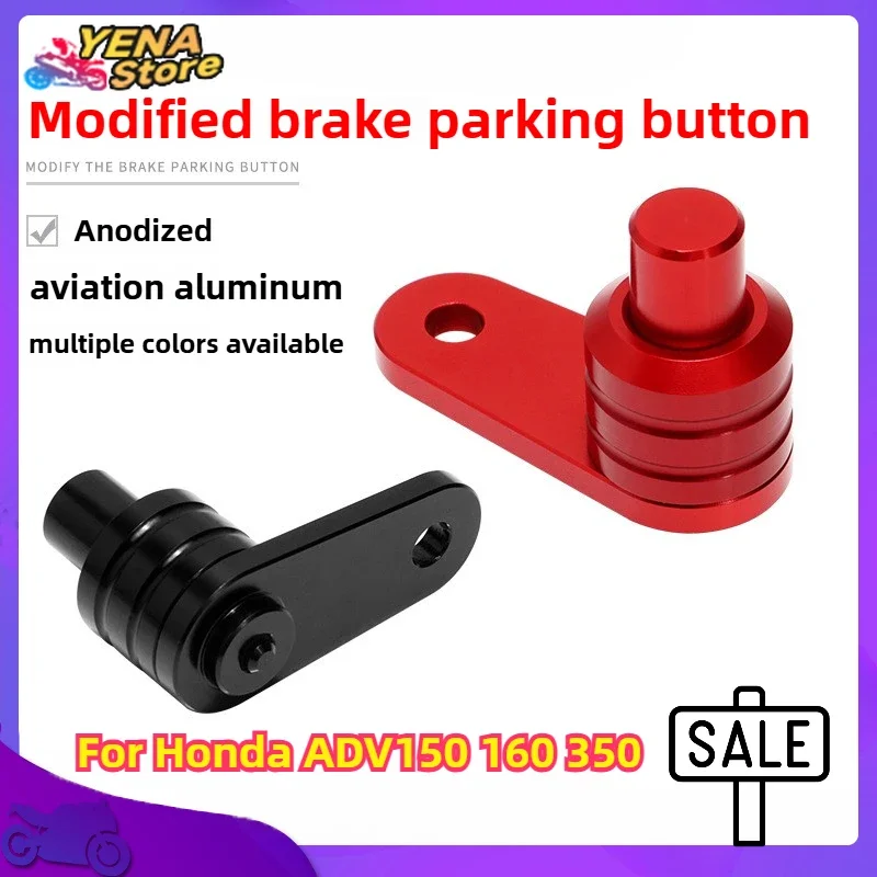 For Honda ADV150 160 350 motorcycle parking brake switch Brake lever semi-automatic lock to prevent falls motorcycle accessories
For Honda ADV150 160 350 motorcycle parking brake switch Brake lever semi-automatic lock to prevent falls motorcycle accessories