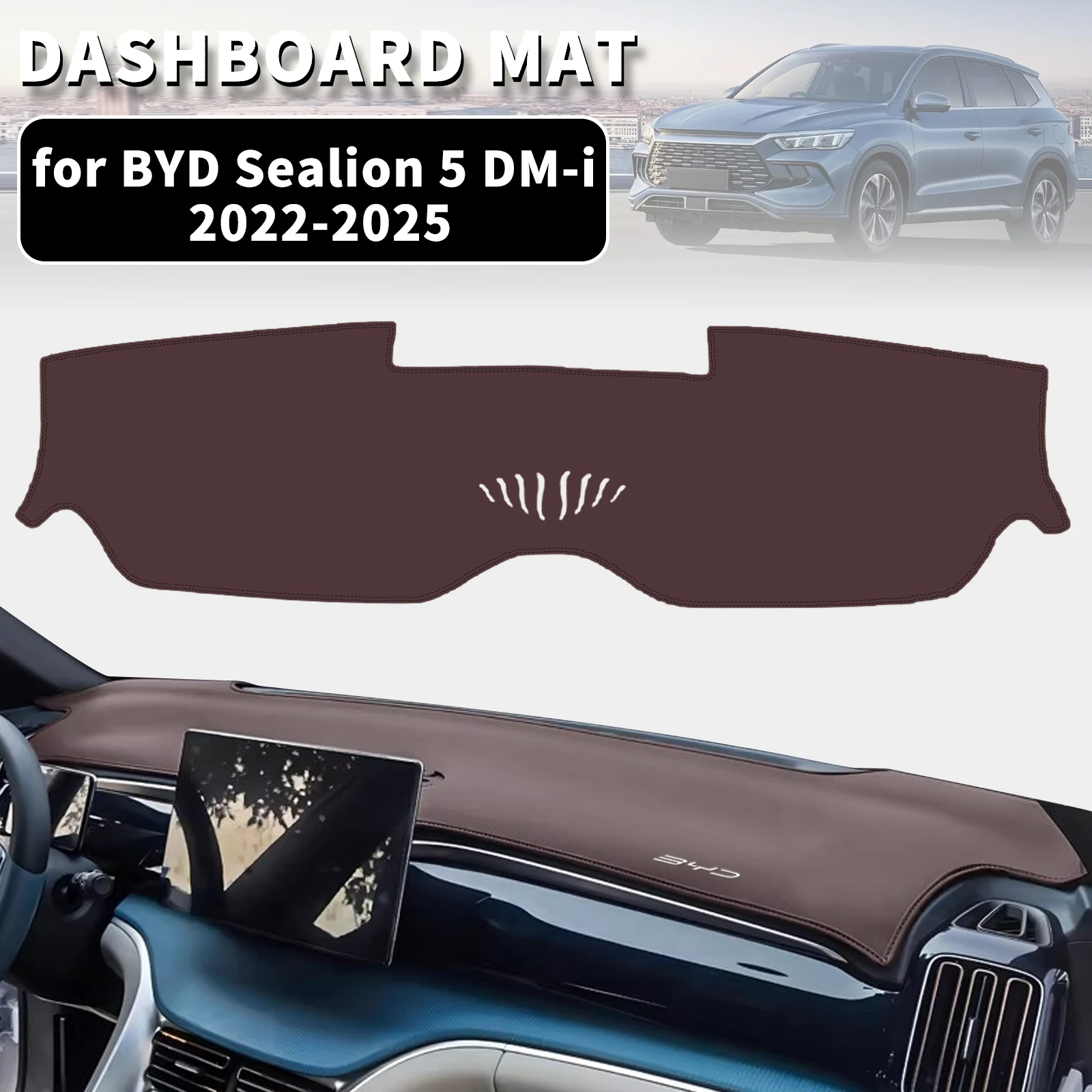 for BYD Sealion 5 DM-i 2022 2023 2024 (Model1/2) Dashmat Dashboard Cover Dash Mat Anti-UV Sun Shade Carpet Pad Styling Protector
for BYD Sealion 5 DM-i 2022 2023 2024 (Model1/2) Dashmat Dashboard Cover Dash Mat Anti-UV Sun Shade Carpet Pad Styling Protector
