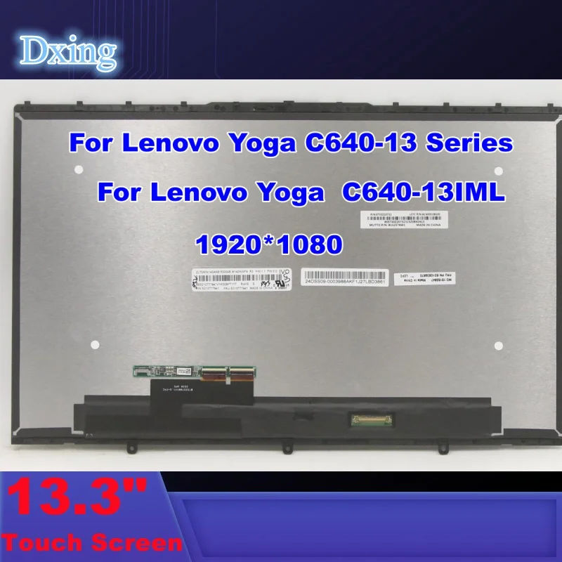 13.3 LCD Touch Screen Digitizer Assembly With Frame For Lenovo Yoga C640-13IML 81UE 81XL 5D10S39624 Display Panel Replcement
13.3 LCD Touch Screen Digitizer Assembly With Frame For Lenovo Yoga C640-13IML 81UE 81XL 5D10S39624 Display Panel Replcement
