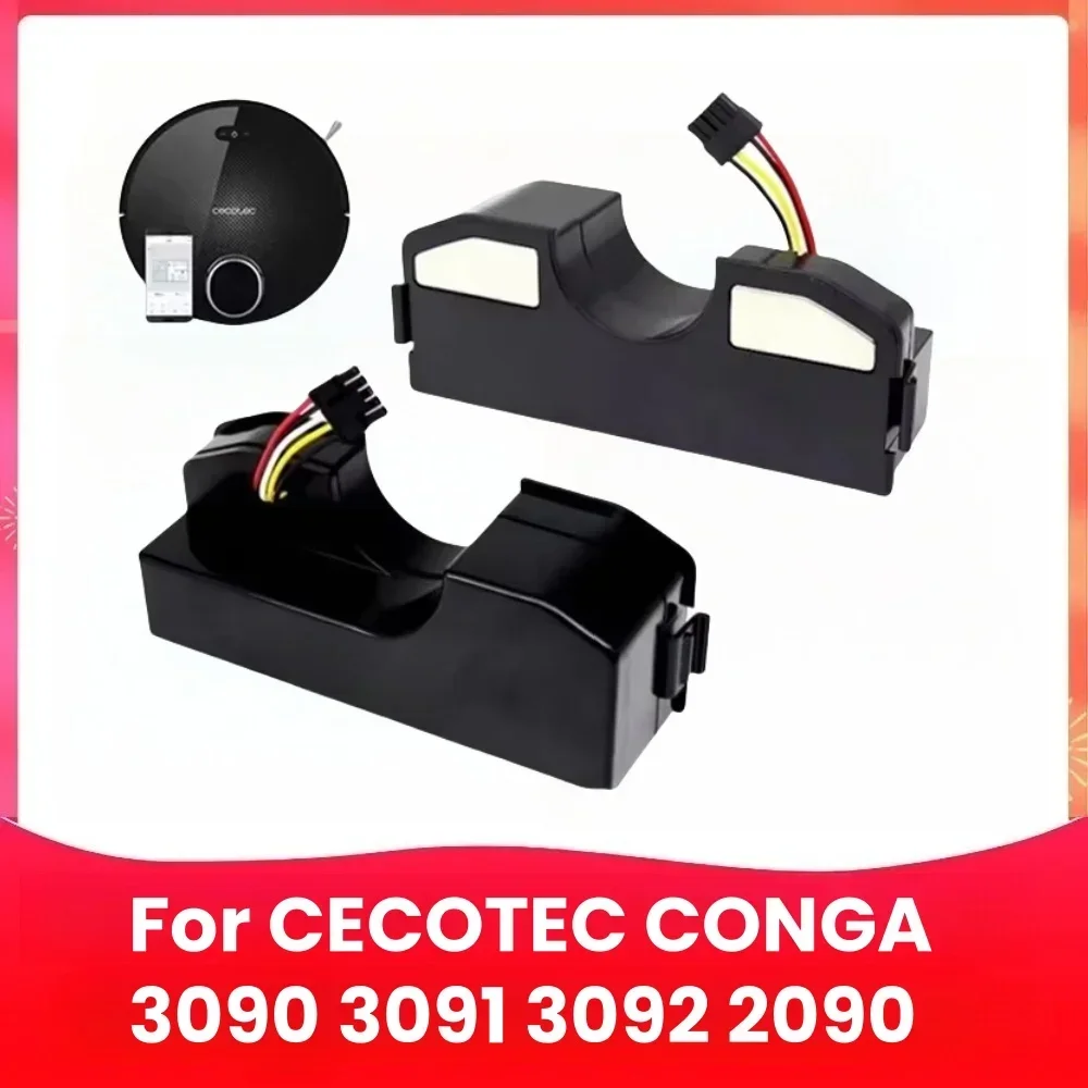 Replacement Battery for Cecotec Conga 3090 3091 3092 1690 1890 2090 2290 Robot Vacuum Cleaner Accessories Parts
Replacement Battery for Cecotec Conga 3090 3091 3092 1690 1890 2090 2290 Robot Vacuum Cleaner Accessories Parts