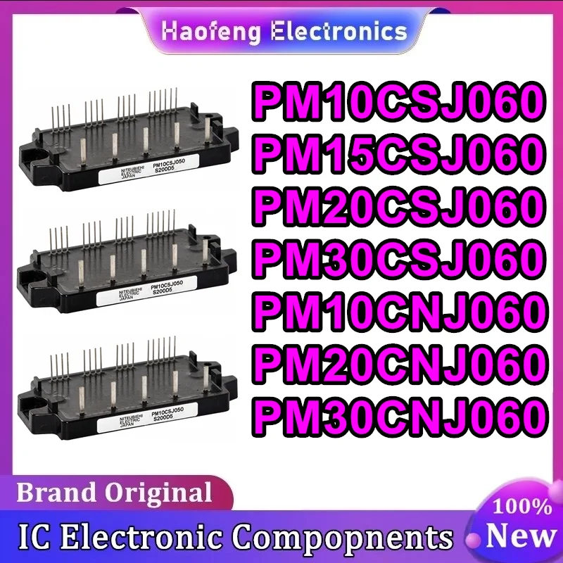 New original PM10CSJ060 PM15CSJ060 PM20CSJ060 PM30CSJ060 PM10CNJ060 PM20CNJ060 PM30CNJ060 Module Electronic Components
New original PM10CSJ060 PM15CSJ060 PM20CSJ060 PM30CSJ060 PM10CNJ060 PM20CNJ060 PM30CNJ060 Module Electronic Components