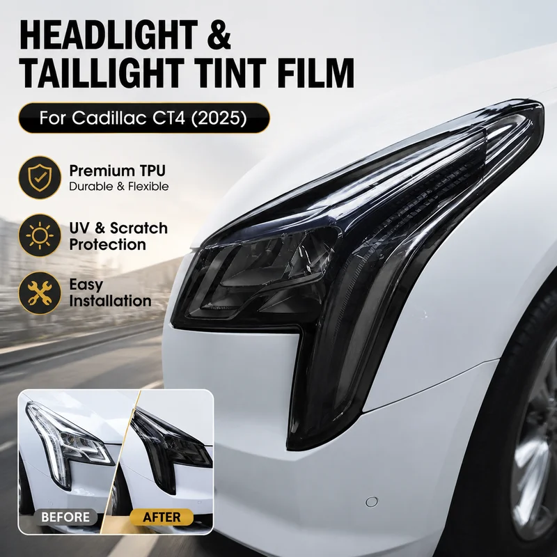TPU Headlight and Taillight Tint Film Kit for Cadillac CT4 (2025 Model Year) - Black Smoke Lens Overlay, Easy Installation
TPU Headlight and Taillight Tint Film Kit for Cadillac CT4 (2025 Model Year) - Black Smoke Lens Overlay, Easy Installation