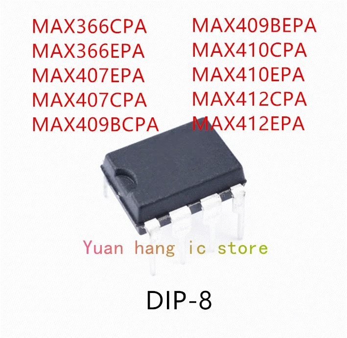 10PCS MAX366CPA MAX366EPA MAX407EPA MAX407CPA MAX409BCPA MAX409BEPA MAX410CPA MAX410EPA MAX412CPA MAX412EPA IC
10PCS MAX366CPA MAX366EPA MAX407EPA MAX407CPA MAX409BCPA MAX409BEPA MAX410CPA MAX410EPA MAX412CPA MAX412EPA IC