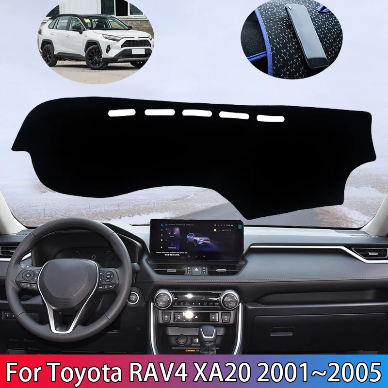 For Toyota RAV4 XA20 2001~2005 Dashboard Cover Pads Sunshade Dashmat Liner Caerpet Interiores Anti-Slip Carpet Car Accessories
For Toyota RAV4 XA20 2001~2005 Dashboard Cover Pads Sunshade Dashmat Liner Caerpet Interiores Anti-Slip Carpet Car Accessories