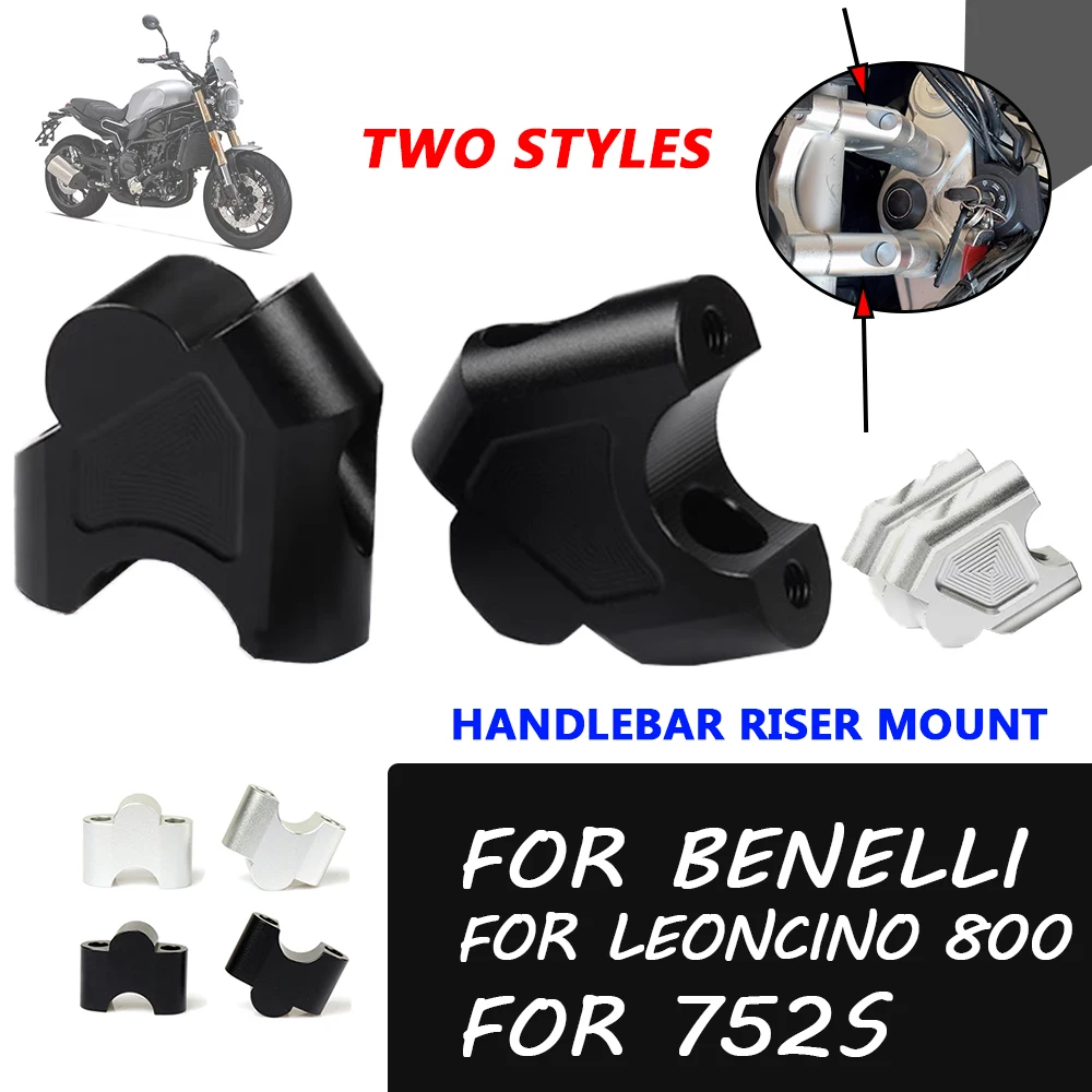 Motorcycle Accessories Handlebar Riser Heightening Clamp Mount For Benelli Leoncino 800 Trail Leoncino800 752S 752 S 2022 2023
Motorcycle Accessories Handlebar Riser Heightening Clamp Mount For Benelli Leoncino 800 Trail Leoncino800 752S 752 S 2022 2023