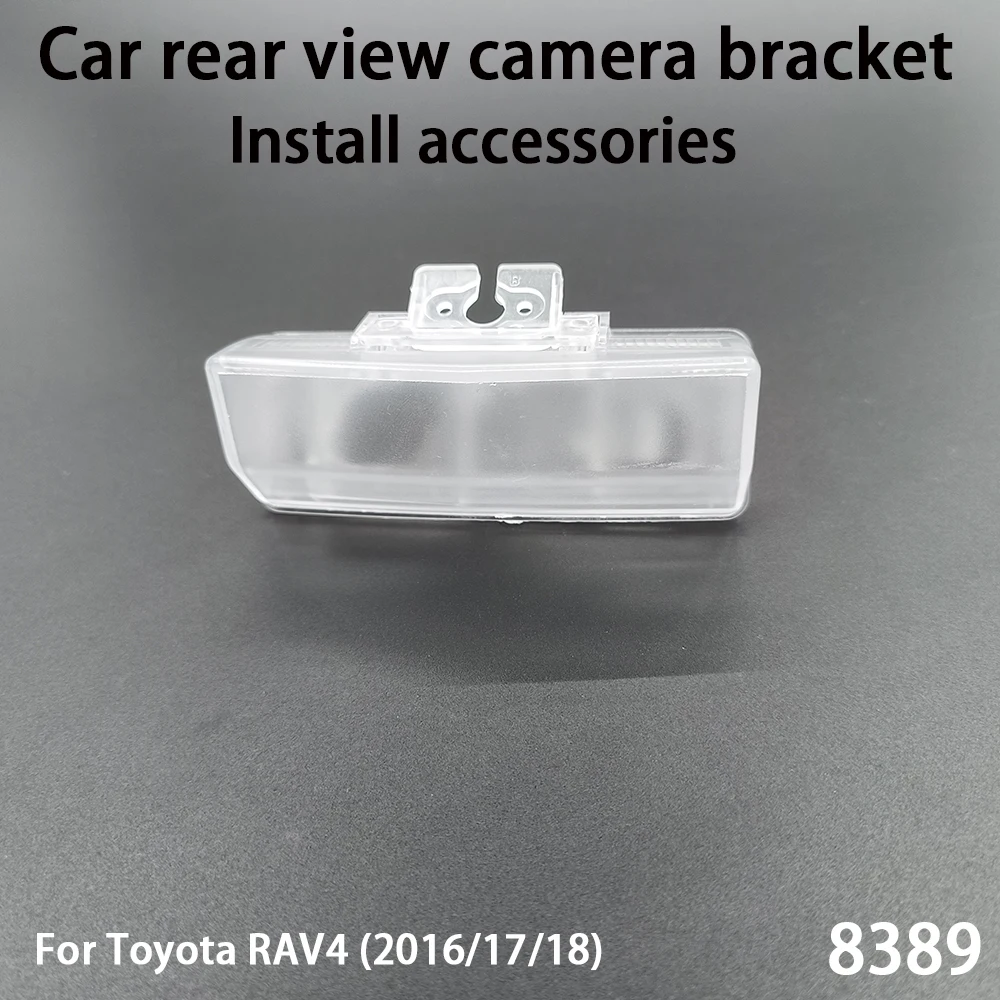 Car rear view camera bracket For Toyota RAV4 2016 17 18 Install accessories 8389
Car rear view camera bracket For Toyota RAV4 2016 17 18 Install accessories 8389