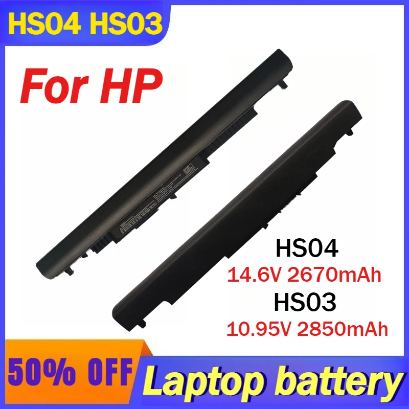 14.6V 2670mAh HS04 10.95V 2850mAh HS03 Laptop Battery for HP 245 240 246 250 256 G4 PB6S TPN-I119 I120 I124 C125 C126 HSTNN-LB6V
14.6V 2670mAh HS04 10.95V 2850mAh HS03 Laptop Battery for HP 245 240 246 250 256 G4 PB6S TPN-I119 I120 I124 C125 C126 HSTNN-LB6V