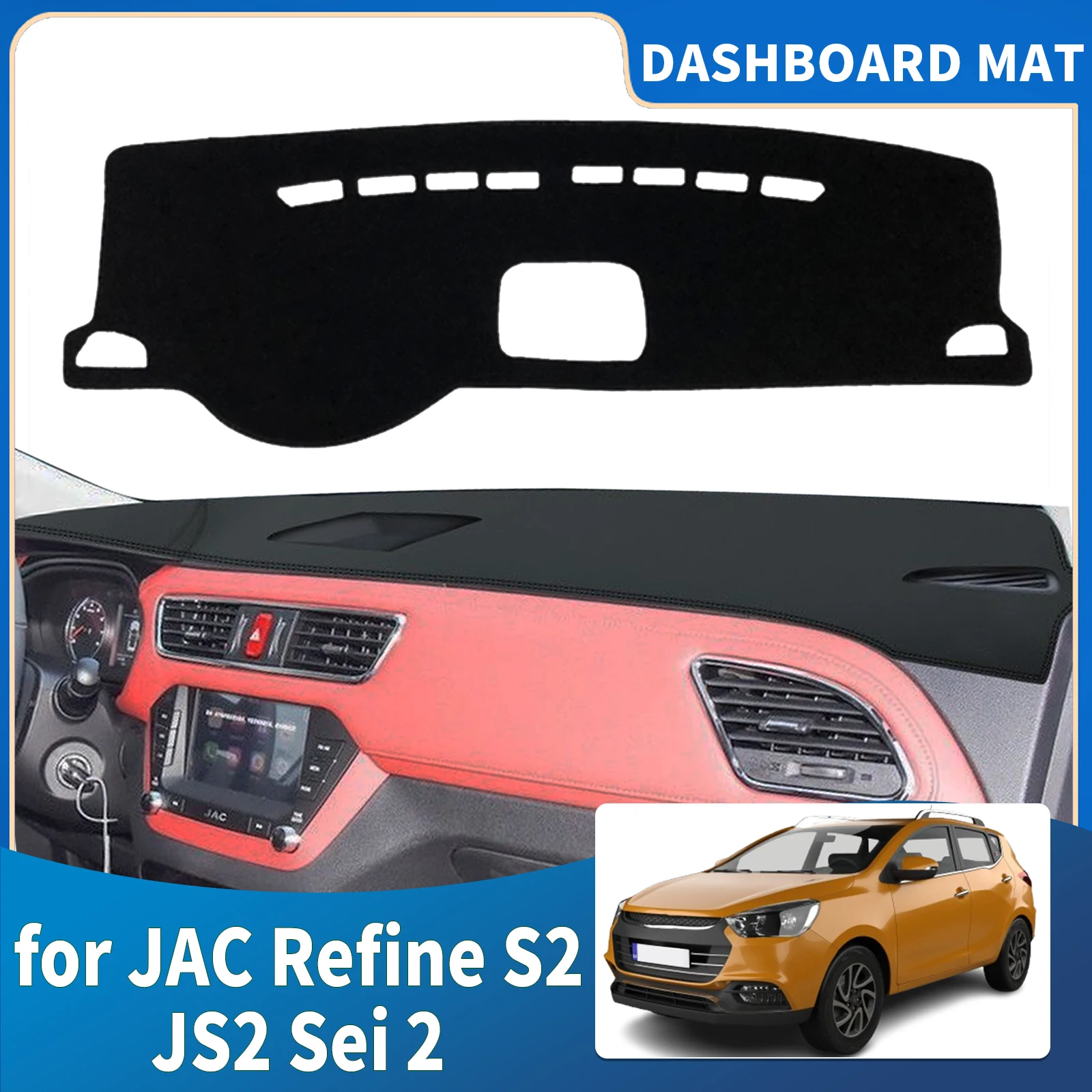 for JAC Refine S2 JS2 Sei 2 iEV6S iEV7S 2015-2022 High Quality Dashboard Cover Dashmat Sunshade Anti‑UV Protector Dash Mat Pad
for JAC Refine S2 JS2 Sei 2 iEV6S iEV7S 2015-2022 High Quality Dashboard Cover Dashmat Sunshade Anti‑UV Protector Dash Mat Pad