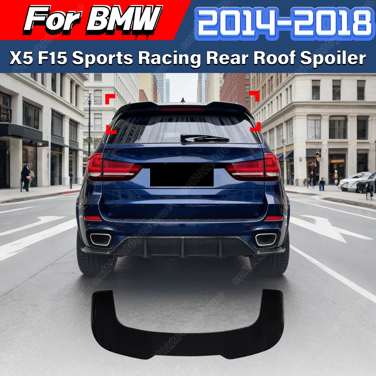 For BMW X5 F15 2014 2015 2016 2017 2018 Automotive Rear Roof Spoiler Wing Splitter Aerodynamic Body Decoration Modification Kit
For BMW X5 F15 2014 2015 2016 2017 2018 Automotive Rear Roof Spoiler Wing Splitter Aerodynamic Body Decoration Modification Kit