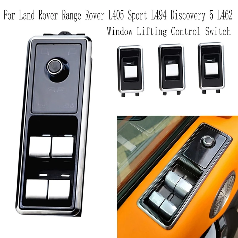 Electric Window Switch Window Lifting Control Switch for Land Rover Range Rover L405 Sport L494 Discovery 5 L462
Electric Window Switch Window Lifting Control Switch for Land Rover Range Rover L405 Sport L494 Discovery 5 L462
