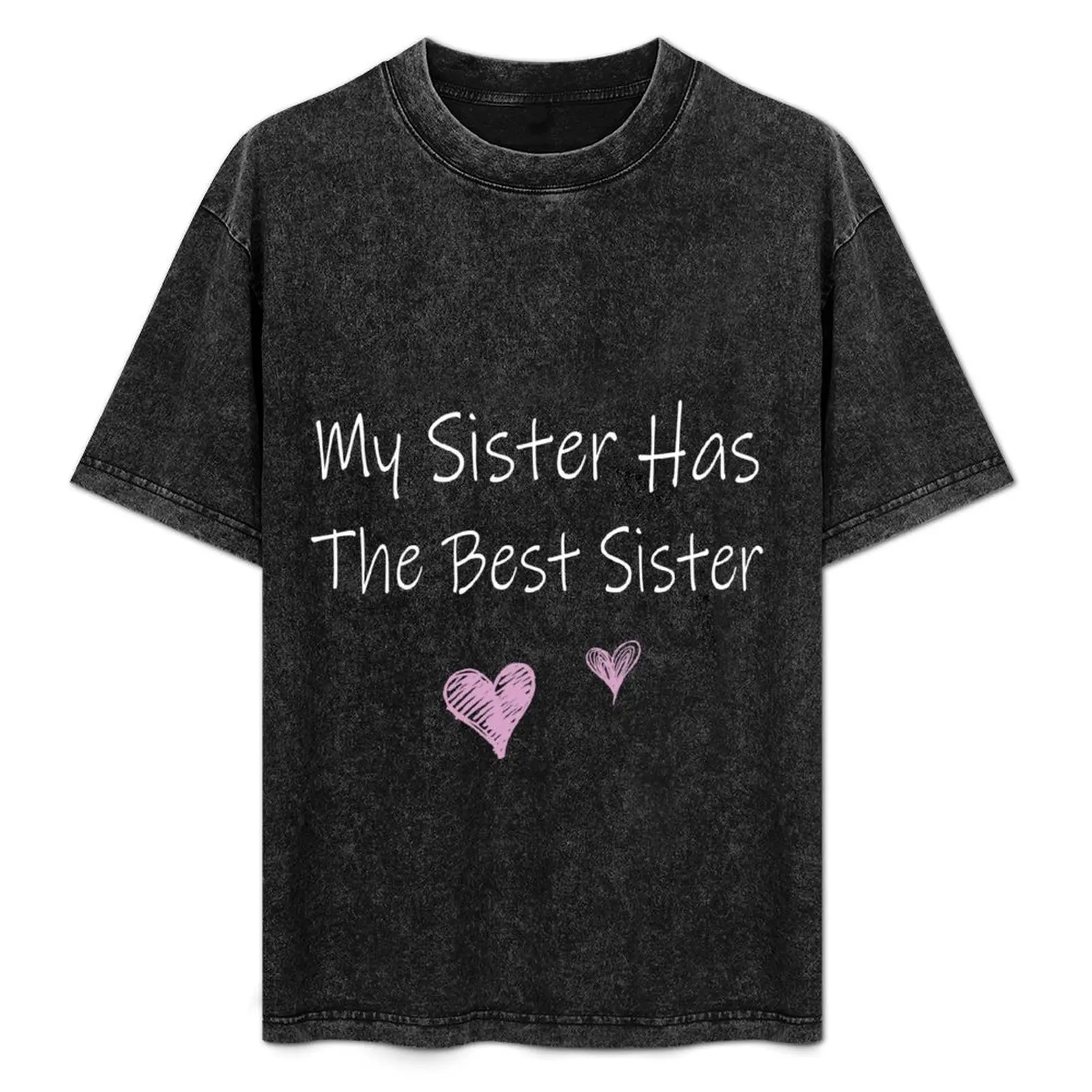 My Sister Has The Best Sister T-Shirt affliction shirts animal prinfor boys man clothes plain white t shirts men
My Sister Has The Best Sister T-Shirt affliction shirts animal prinfor boys man clothes plain white t shirts men