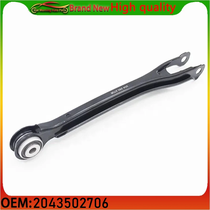 2043502706 Rear Control Arm Lower Control Arm Rear Left and Right for MERCEDES-BENZ W204 S204 W212 C207 S212 A207 C218 C204 X218
2043502706 Rear Control Arm Lower Control Arm Rear Left and Right for MERCEDES-BENZ W204 S204 W212 C207 S212 A207 C218 C204 X218