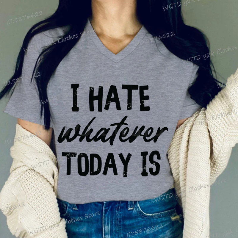Funny Office Quotes T-shirt "I Hate Whatever Today Is" Wage Earner Sarcastic Y2K Tops Fashion Humor Quotes Women Men Tshirts
Funny Office Quotes T-shirt "I Hate Whatever Today Is" Wage Earner Sarcastic Y2K Tops Fashion Humor Quotes Women Men Tshirts