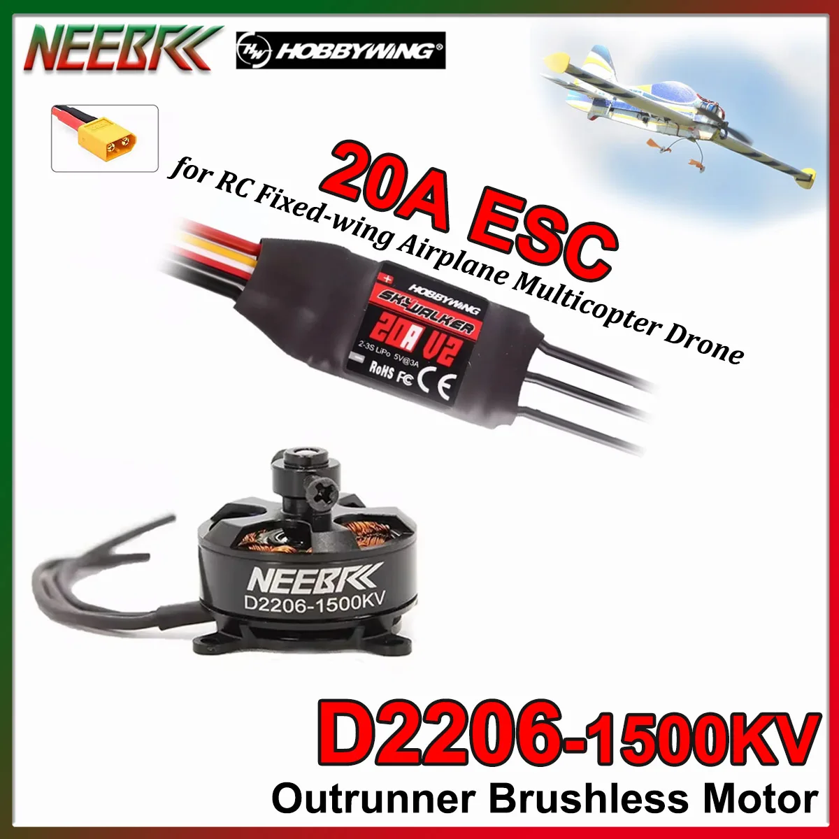 NEEBRC 2206 1500KV Outrunner Brushless Motor SKYWALKER 20A ESC XT60 Plug for RC Fixed-wing Airplane Multicopter Glider Model
NEEBRC 2206 1500KV Outrunner Brushless Motor SKYWALKER 20A ESC XT60 Plug for RC Fixed-wing Airplane Multicopter Glider Model