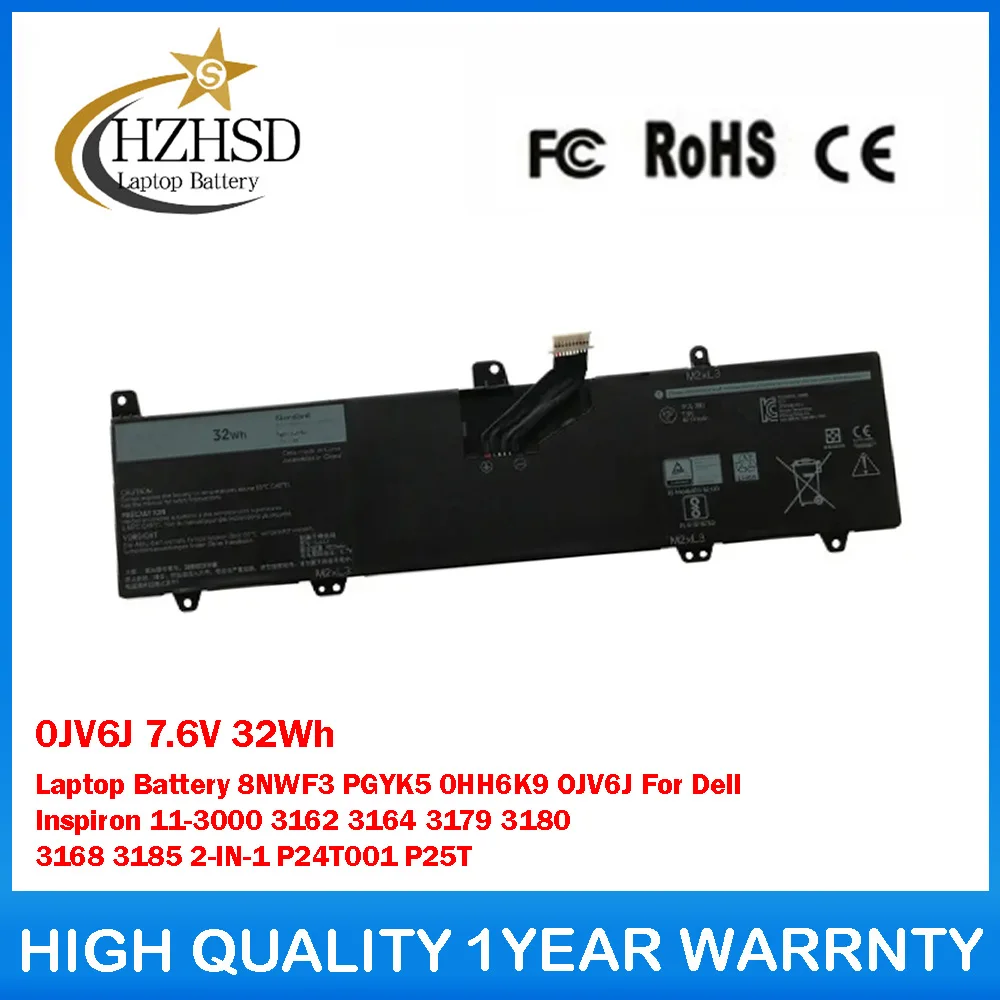 0JV6J 7.6V 32Wh Laptop Battery 8NWF3 PGYK5 0HH6K9 OJV6J For Dell Inspiron 11-3000 3162 3164 3179 3180 3168 3185 2-IN-1 P24T001
0JV6J 7.6V 32Wh Laptop Battery 8NWF3 PGYK5 0HH6K9 OJV6J For Dell Inspiron 11-3000 3162 3164 3179 3180 3168 3185 2-IN-1 P24T001
