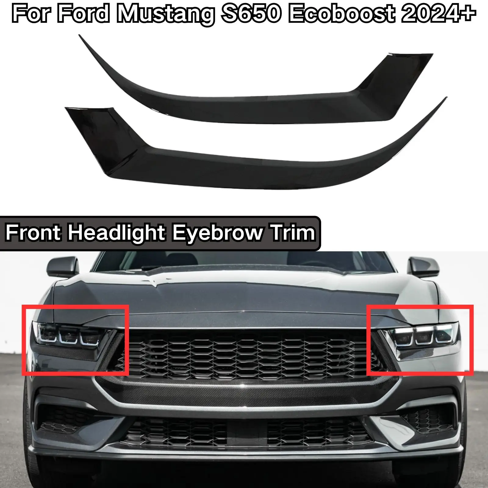 For Ford Mustang S650 Ecoboost 2024+ Front Headlight Eyebrow Trim Matte Black Glossy Black Carbon Fiber Painted Car Accessories
For Ford Mustang S650 Ecoboost 2024+ Front Headlight Eyebrow Trim Matte Black Glossy Black Carbon Fiber Painted Car Accessories