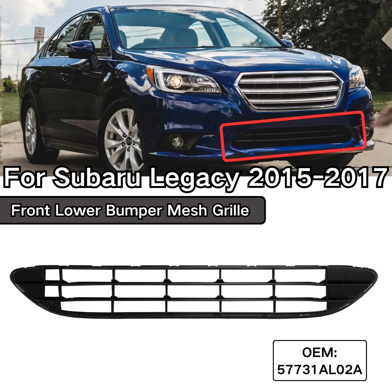 Car Front Lower Bumper Mesh Grille For Subaru Legacy 2015 2016 2017 Air Intake Cover Body Kit Cars Accessories 57731AL02A Black
Car Front Lower Bumper Mesh Grille For Subaru Legacy 2015 2016 2017 Air Intake Cover Body Kit Cars Accessories 57731AL02A Black