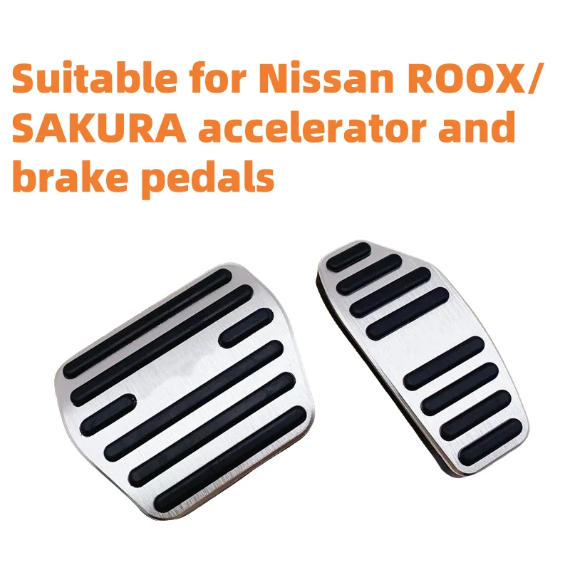 Suitable for non-slip aluminum alloy punch-free installation of Nissan ROOX/SAKURA throttle brake pedal cover pad
Suitable for non-slip aluminum alloy punch-free installation of Nissan ROOX/SAKURA throttle brake pedal cover pad