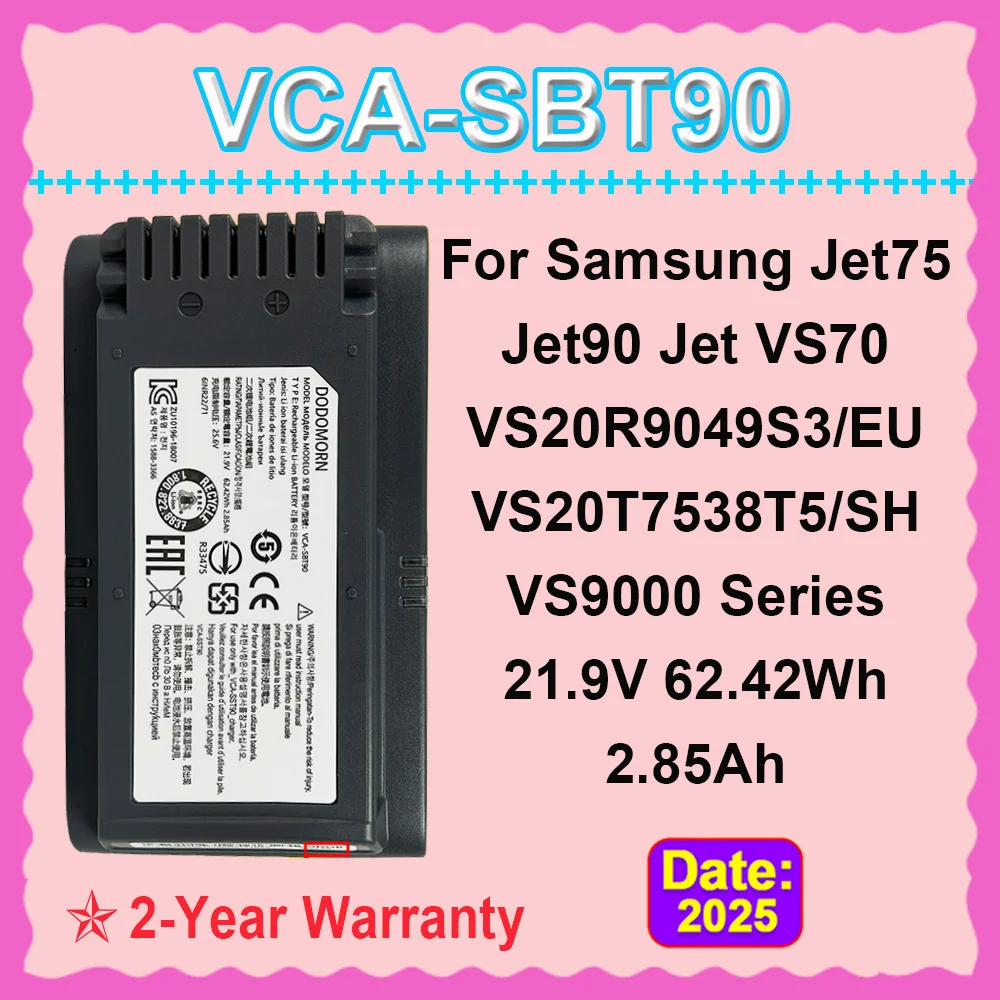 DODOMORN Battery For Samsung Jet75 Premium Jet90 Jet VS70 VS9000 VS20R9049S3 VS20R9042S2 VS20T7532T1/EU VCA-SBT90 21.9V 62.42Wh
DODOMORN Battery For Samsung Jet75 Premium Jet90 Jet VS70 VS9000 VS20R9049S3 VS20R9042S2 VS20T7532T1/EU VCA-SBT90 21.9V 62.42Wh
