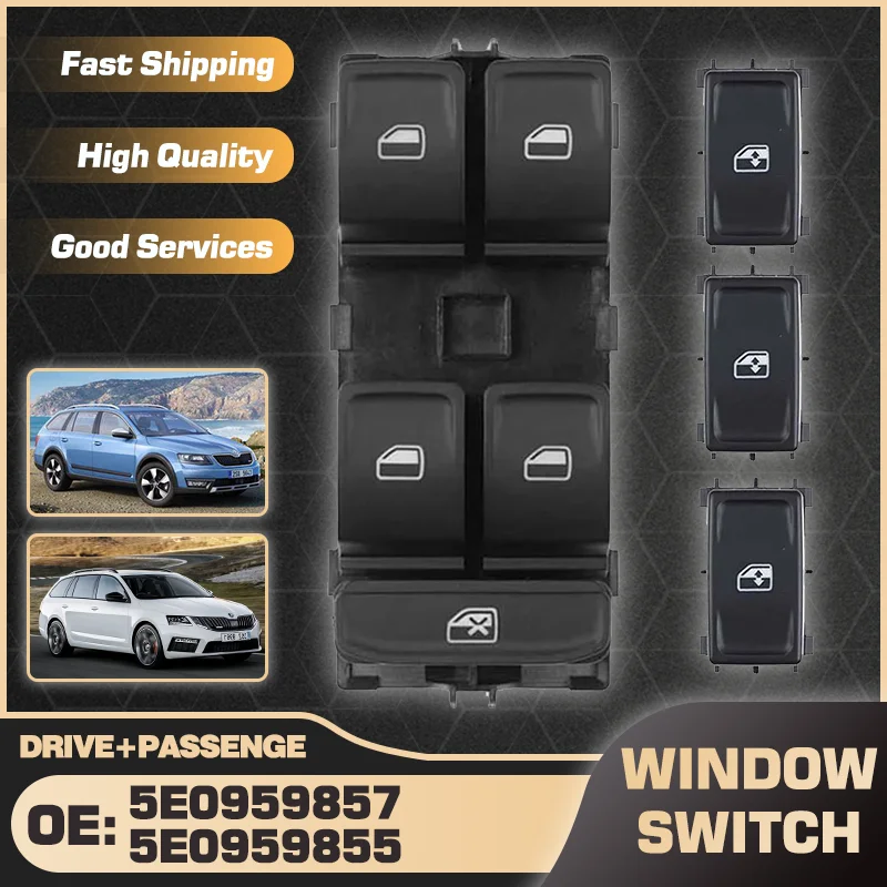 5E0959857 5E0959855 For Skoda Octavia 5E MK3 Skoda Scout 2013 2014 2015 2016 2017 Electric Power Car Window Control Switch Panel
5E0959857 5E0959855 For Skoda Octavia 5E MK3 Skoda Scout 2013 2014 2015 2016 2017 Electric Power Car Window Control Switch Panel