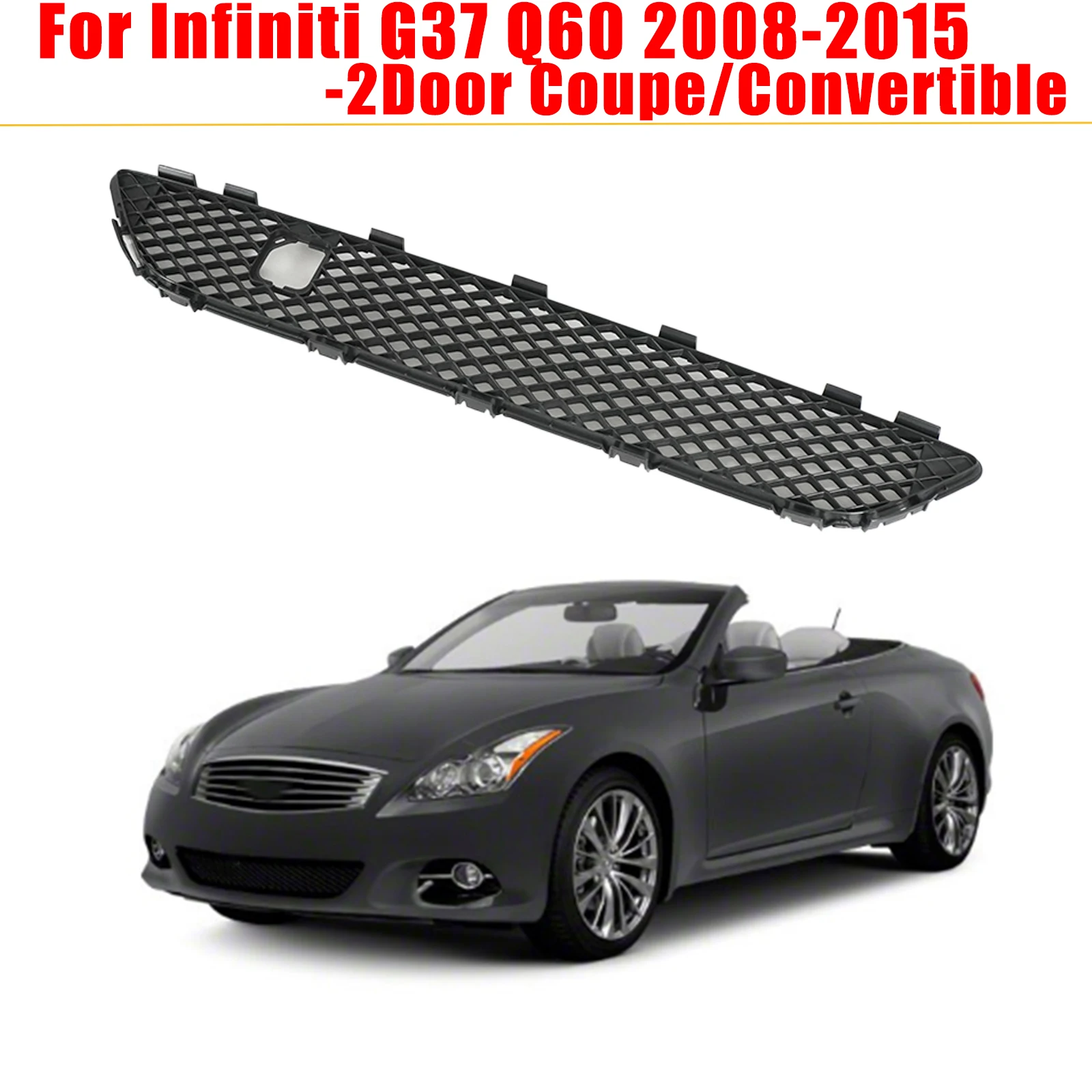 Решетка панели отделки переднего бампера для Infiniti G37 Q60 2008-2015, 2-дверный купе/кабриолет, комплект кузова, АБС-пластик 62278-JL11A
Решетка панели отделки переднего бампера для Infiniti G37 Q60 2008-2015, 2-дверный купе/кабриолет, комплект кузова, АБС-пластик 62278-JL11A