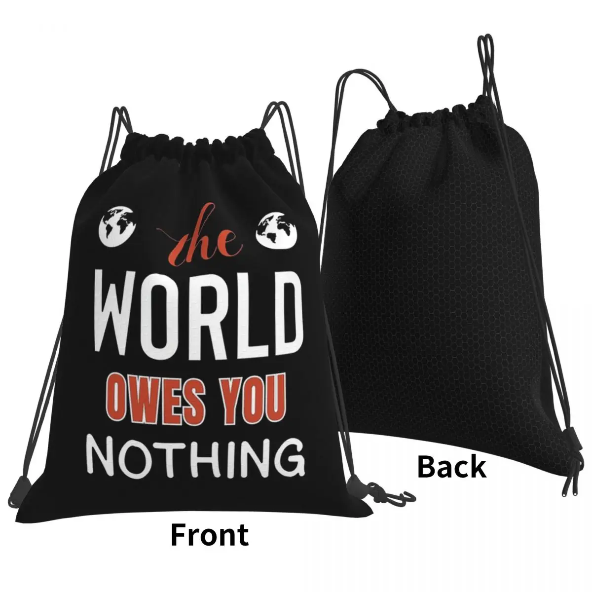 The World Owes You Nothing Backpacks Casual Drawstring Bundle Pocket Shoes Bag Book Bags for Man Woman School
The World Owes You Nothing Backpacks Casual Drawstring Bundle Pocket Shoes Bag Book Bags for Man Woman School