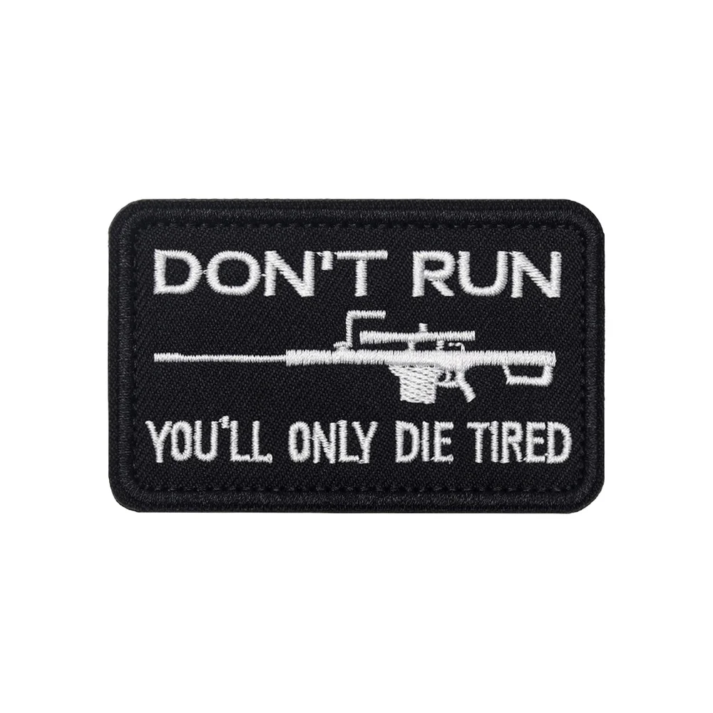 DON'T RUN Fun Meme Tactical Morale Quote Velcros Patch Sticker Badge Military Hook Loop Embroidered for Backpack DIY Jeans Cap
DON'T RUN Fun Meme Tactical Morale Quote Velcros Patch Sticker Badge Military Hook Loop Embroidered for Backpack DIY Jeans Cap