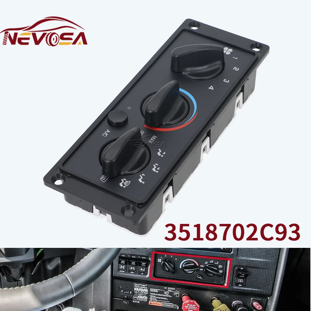 NEVOSA 3518702C93 for International 5500 9100 9200 9400 9900 2000-2017 A/C Heater Climate Control Pannel Air Condition Module
NEVOSA 3518702C93 for International 5500 9100 9200 9400 9900 2000-2017 A/C Heater Climate Control Pannel Air Condition Module